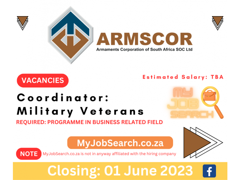 Armscor is hiring a Coordinator: Military Veterans Armscor is hiring a Coordinator: Military Veterans