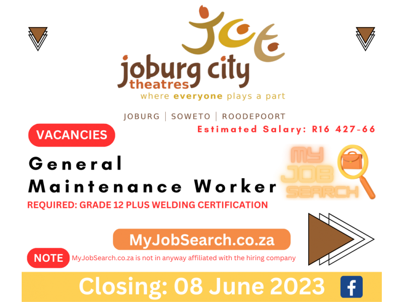 General Maintenance Worker vacancy at Joburg City Theatres General Maintenance Worker vacancy at Joburg City Theatres